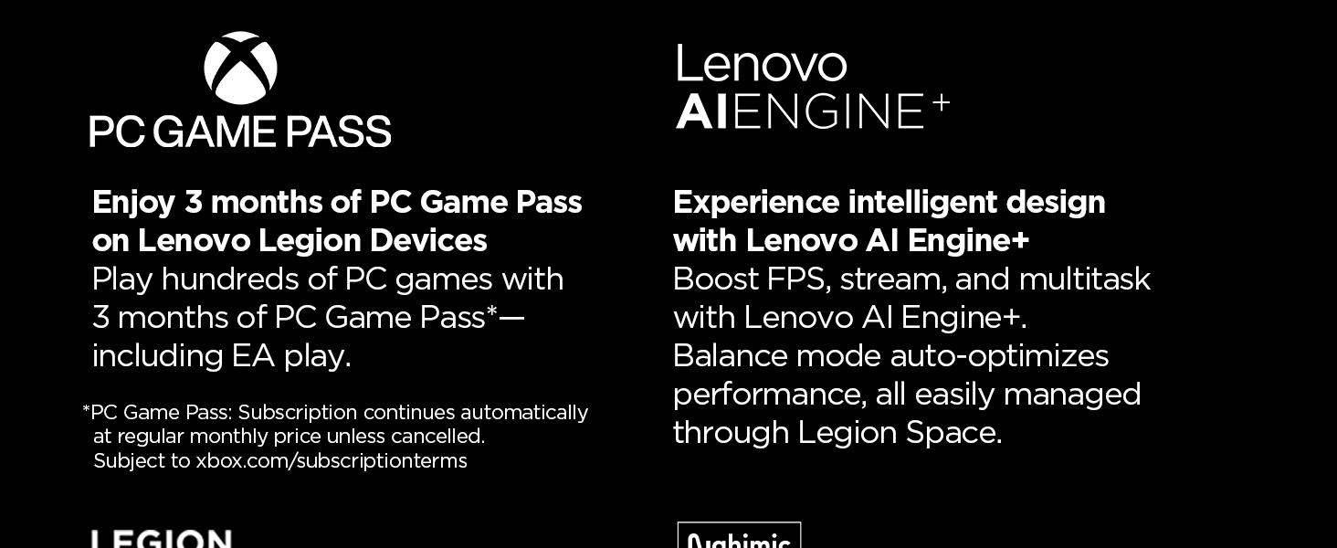 Get 3 months of Game Pass. AI Engine+ boosts FPS and multitasking via Legion Space.